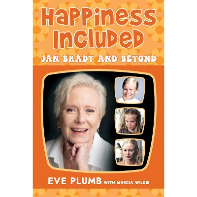 Happiness Included - by  Eve Plumb (Hardcover)