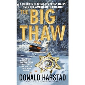 The Big Thaw - (Carl Houseman) by  Donald Harstad (Paperback) - 1 of 1