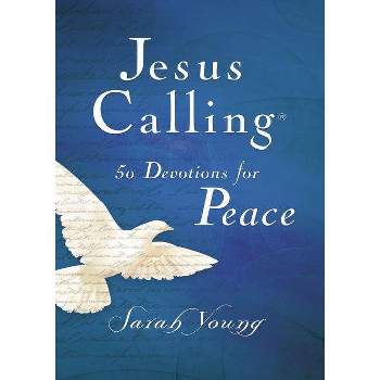 Jesus Calling, 50 Devotions for Peace, Hardcover, with Scripture References - by  Sarah Young