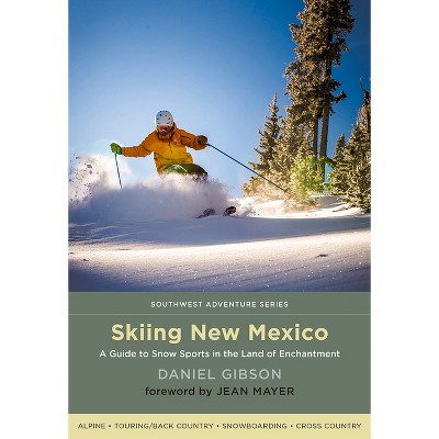 Skiing New Mexico - (Southwest Adventure) by  Daniel Gibson (Paperback)