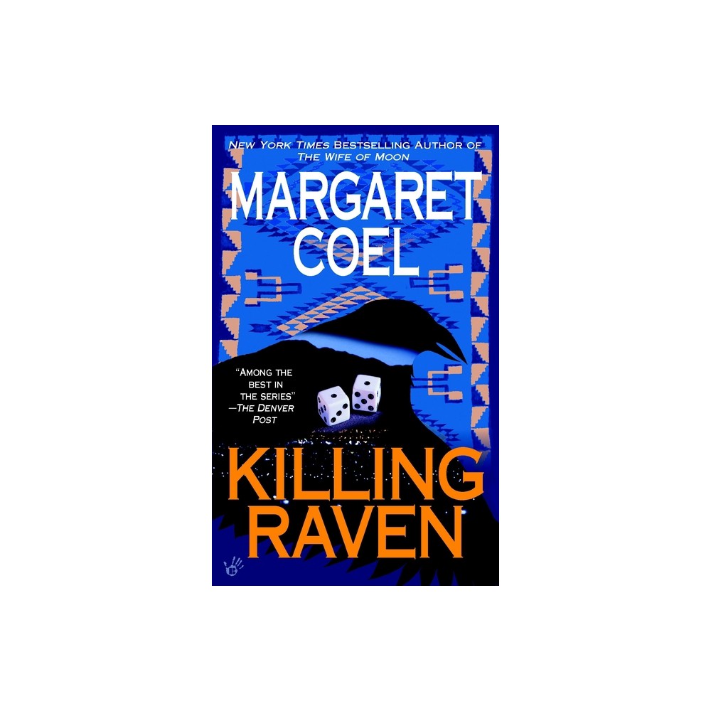 Killing Raven - (Wind River Reservation Mystery) by Margaret Coel (Paperback)