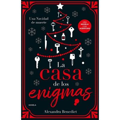 Casa de Los Enigmas, La - by  Alexandra Benedict (Paperback)