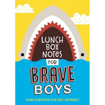 Lunch Box Notes for Brave Boys - by  Compiled by Barbour Staff (Paperback)