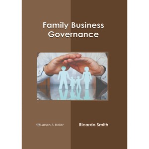 Family Business Governance - by  Ricardo Smith (Hardcover) - 1 of 1