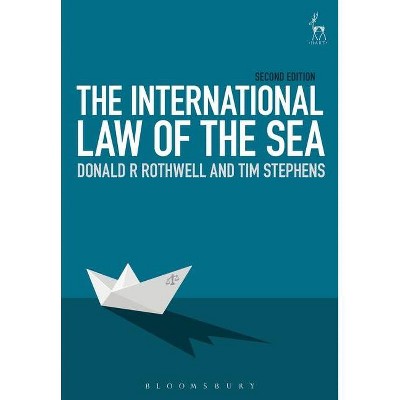 The International Law of the Sea - 2nd Edition by  Donald R Rothwell & Tim Stephens (Paperback)