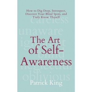 The Art of Self-Awareness - by Patrick King - 1 of 1
