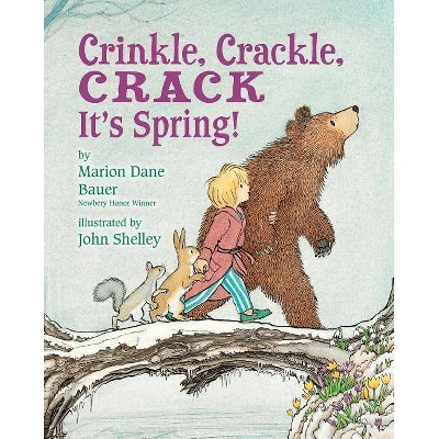 Crinkle, Crackle, Crack - by  Marion Dane Bauer (Paperback)