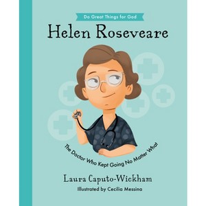 Helen Roseveare - (Do Great Things for God) by  Laura Wickham (Hardcover) - 1 of 1