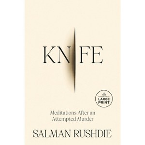 Knife - Large Print by  Salman Rushdie (Paperback) - 1 of 1