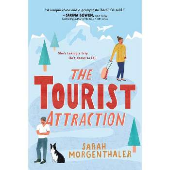The Tourist Attraction - (Moose Springs, Alaska) by Sarah Morgenthaler (Paperback)