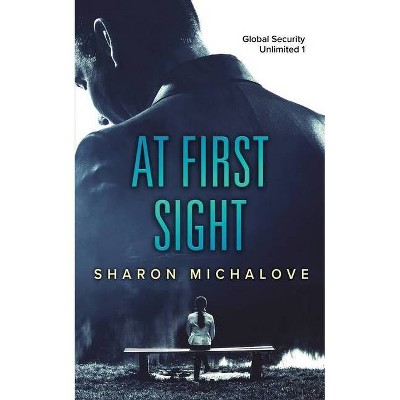 At First Sight - by  Sharon D Michalove (Paperback)