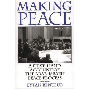 Making Peace - by  Eytan Bentsur (Hardcover) - 1 of 1