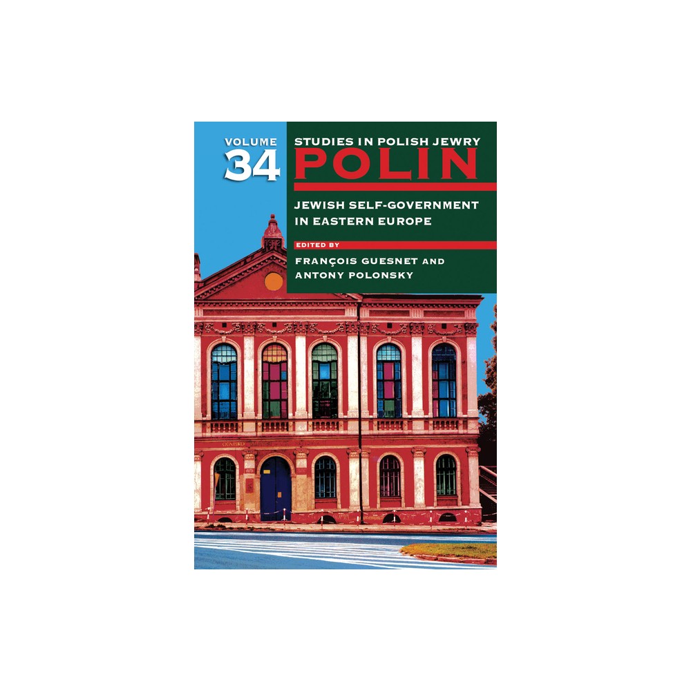 Polin: Studies in Polish Jewry Volume 34 - by Franois Guesnet & Antony Polonsky (Paperback)