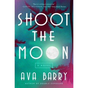 Shoot the Moon - (Rainey Hall Mysteries) by  Ava Barry (Hardcover) - 1 of 1