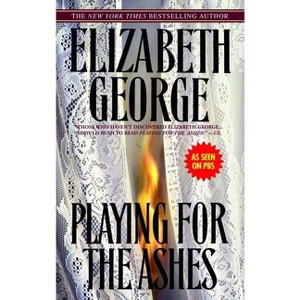 Playing for the Ashes - (Inspector Lynley) by  Elizabeth George (Paperback) - 1 of 1