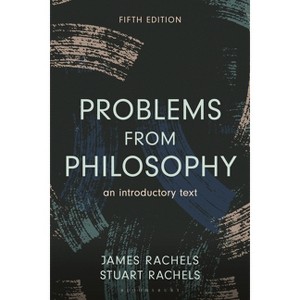 Problems from Philosophy - 5th Edition by  James Rachels & Stuart Rachels (Hardcover) - 1 of 1