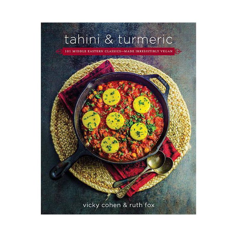 Tahini and Turmeric - by  Ruth Fox & Vicky Cohen (Hardcover), 1 of 2