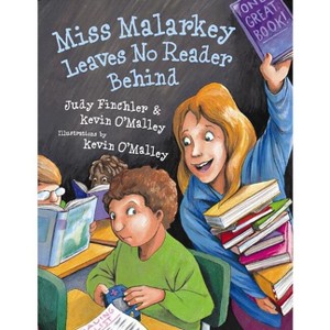Miss Malarkey Leaves No Reader Behind - by  Kevin O'Malley & Judy Finchler (Paperback) - 1 of 1