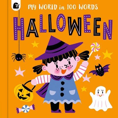 Halloween - (My World in 100 Words) by  Happy Yak (Board Book)