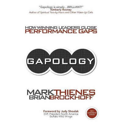 Gapology - by  Mark Thienes & Brian Brockhoff (Paperback)