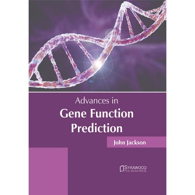Advances in Gene Function Prediction - by  John Jackson (Hardcover)