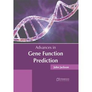 Advances in Gene Function Prediction - by  John Jackson (Hardcover) - 1 of 1
