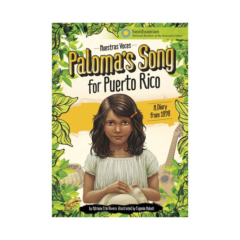 Paloma's Song for Puerto Rico: A Diary from 1898 - (Nuestras Voces) by Adriana Erin Rivera, 1 of 2
