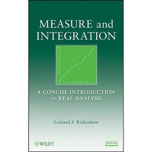 Measure and Integration - by  Leonard F Richardson (Hardcover) - 1 of 1
