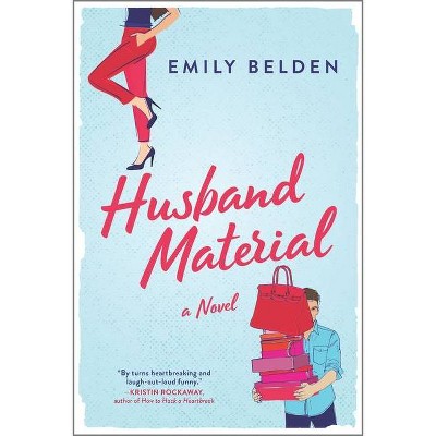 Husband Material - by Emily Belden (Paperback)