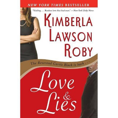 Love and Lies - (Reverend Curtis Black) by  Kimberla Lawson Roby (Paperback)