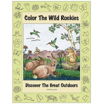 Color the Wild Rockies - (Pruett) by  Mary Pruett (Paperback)