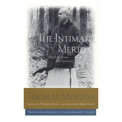 The Intimate Merton - by  Thomas Merton (Paperback)