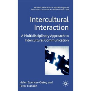 Intercultural Interaction - (Research and Practice in Applied Linguistics) by H Spencer-Oatey & Peter Franklin - 1 of 1