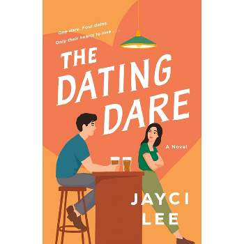 The Dating Dare - by  Jayci Lee (Paperback)