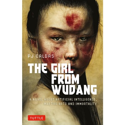 The Girl from Wudang - by  Pj Caldas (Paperback)