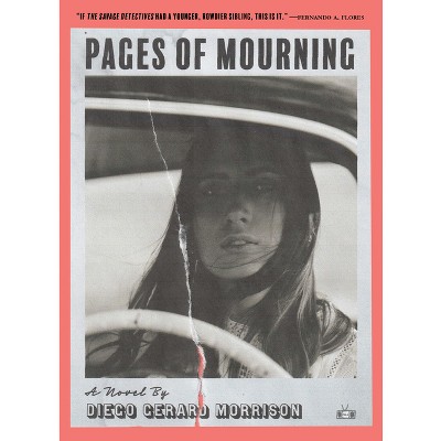 Pages of Mourning - by  Diego Gerard Morrison (Paperback)