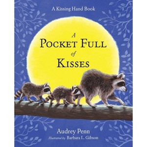 Pocket Full of Kisses - (Kissing Hand) by  Audrey Penn (Paperback) - 1 of 1