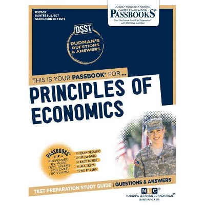Principles Of Economics - (Dantes Subject Standardized Tests (Dsst)) by  National Learning Corporation (Paperback)