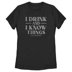 Women's Game of Thrones I Drink and I Know Things Gray T-Shirt - 1 of 4