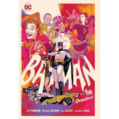 Batman '66 Omnibus - by  Jeff Parker (Hardcover)