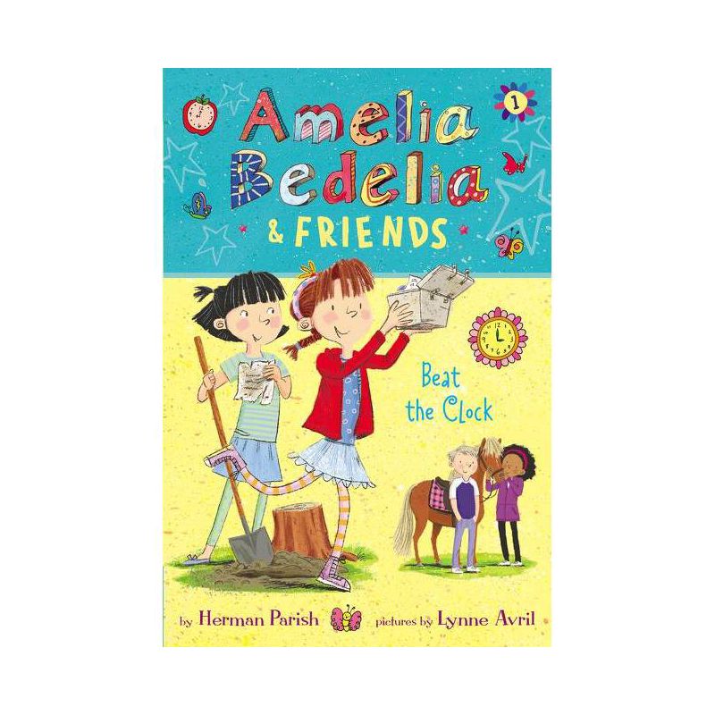Amelia Bedelia And Friends : Amelia Bedelia And Friends Beat The Clock - By Herman Parish ( Paperback ), 1 of 2