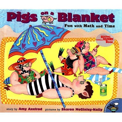 Pigs on a Blanket - (Reading Rainbow Books) by  Amy Axelrod (Paperback)