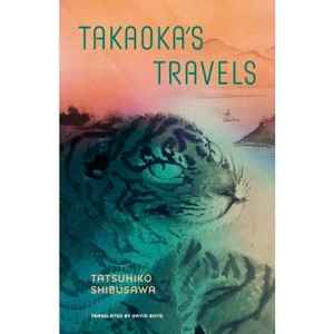 Takaoka's Travels - by Tatsuhiko Shibusawa - 1 of 1