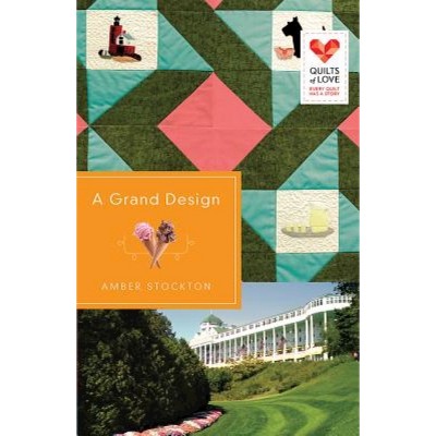 A Grand Design - by  Amber Stockton (Paperback)
