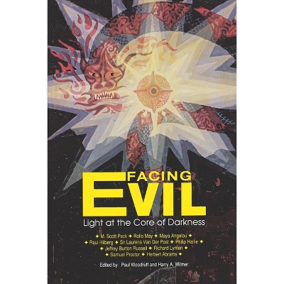 Facing Evil - by  Harry A Wilmer & Paul B Woodruff (Paperback)