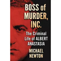 Boss of Murder, Inc. - by  Michael Newton (Paperback)