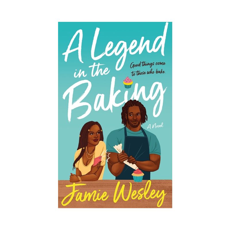 A Legend in the Baking - by  Jamie Wesley (Paperback), 1 of 2