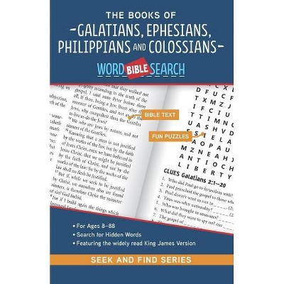 The Books Galatians, Ephesians, Philippians and Colossians - (Seek and Find) by  Thebiblepeople (Paperback)