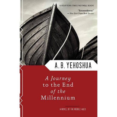 A Journey to the End of the Millennium - (Harvest Book) by  A B Yehoshua (Paperback)