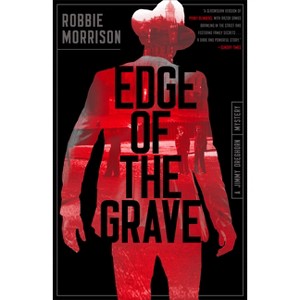 Edge of the Grave - by  Robbie Morrison (Paperback) - 1 of 1
